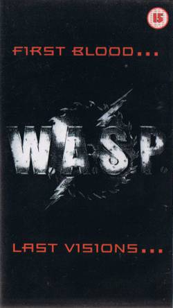 WASP : First Blood ... Last Visions ... (VHS)